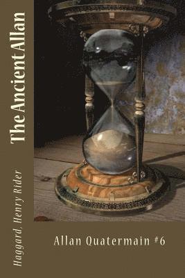 Haggard Henry Rider, Sir Angels - The Ancient Allan: Allan Quatermain #6, Häftad