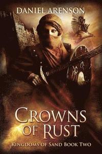 bokomslag Crowns of Rust: Kingdoms of Sand Book 2