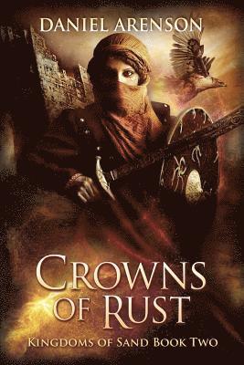 Crowns of Rust: Kingdoms of Sand Book 2 1