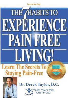 7 Habits to Experience Pain-Free Living! 1