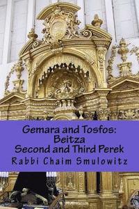 bokomslag Gemara and Tosfos: Beitza second and third Perek: (15b-29b)