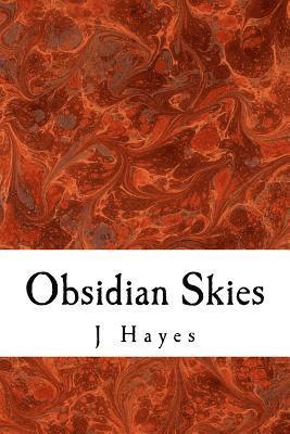 J. Hayes - Obsidian Skies, Häftad