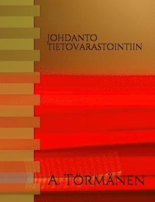 Johdanto tietovarastointiin 1