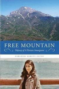 bokomslag Free Mountain: Odyssey of A Persian Immigrant