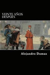 bokomslag Veinte Años Despues (Spanish Edition)