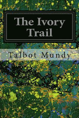 The Ivory Trail 1