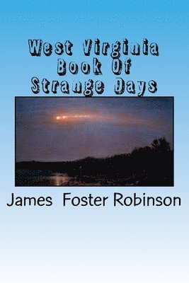 West Virginia Book Of Strange Days 1