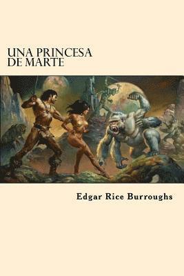 Una Princesa de Marte (Spanish Edition) 1