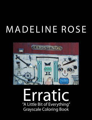 Madeline Rose - Erratic: "A Little Bit of Everything" Grayscale Coloring Book, Häftad. Tillgänglighet: Lägg i varukorg