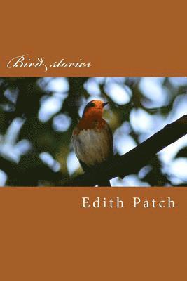 Edith M. Patch - Bird stories, Häftad