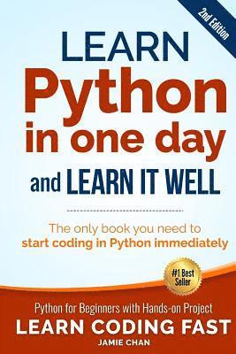 Jamie Chan - Learn Python in One Day and Learn It Well (2nd Edition), Häftad