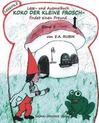 bokomslag Koko Der Kleine Frosch: Findet Einen Freund