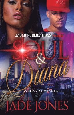 Jade Jones - Soul and Diana: An Atlanta Love Story, Häftad