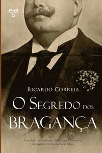 bokomslag O Segredo dos Bragança