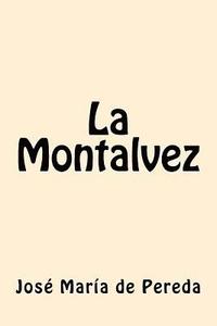 bokomslag La Montalvez (Spanish Edition)