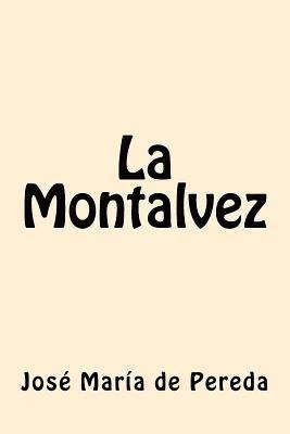 bokomslag La Montalvez (Spanish Edition)