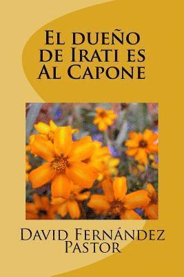 El dueño de Irati es Al Capone 1