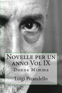 bokomslag Novelle per un anno Vol IX: Donna Mimma