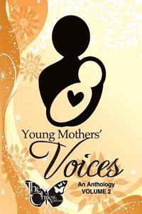 bokomslag Young Mothers' Voices, Volume II: An anthology