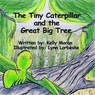 bokomslag The Tiny Caterpillar and the Great Big Tree