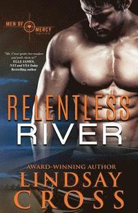 bokomslag Relentless River: Men or Mercy