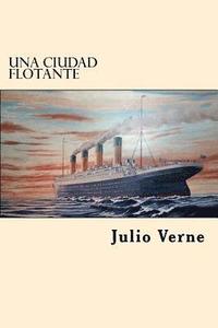 bokomslag Una Ciudad Flotante (Spanish Edition)