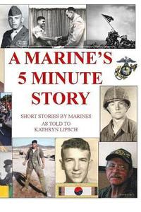 bokomslag A Marine's 5 Minute Story: Real stories about Real Marines