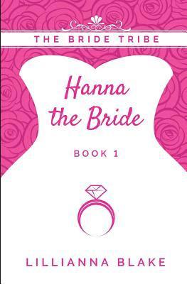 Lillianna Blake - Hanna the Bride, Häftad