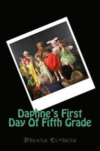 bokomslag Daphne's First Day Of Fifth Grade