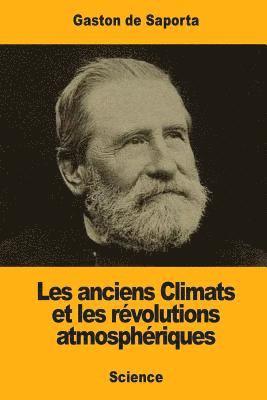 bokomslag Les anciens Climats et les révolutions atmosphériques