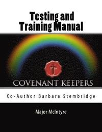 bokomslag Covenant Keepers Testing and Training Manual