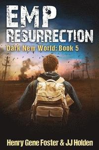 bokomslag EMP Resurrection (Dark New World, Book 5) - An EMP Survival Story