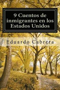 bokomslag 9 Cuentos de inmigrantes en los Estados Unidos