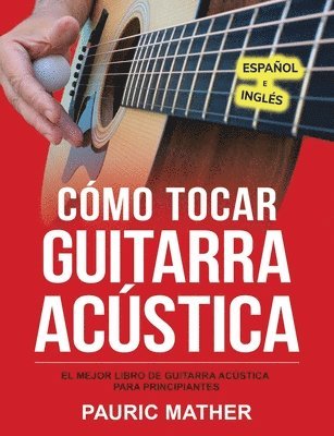 bokomslag Cmo Tocar Guitarra Acu&#769;stica