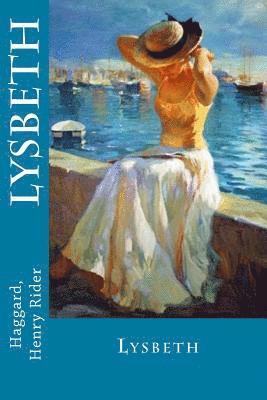 Haggard Henry Rider, Sir Angels - Lysbeth, Häftad