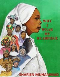 bokomslag Why I Wear My Headpiece