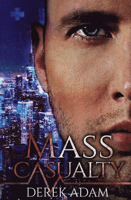 Mass Casualty 1