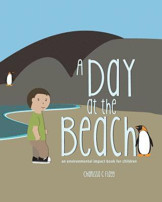 A Day at the Beach: an environmental impact book for children 1