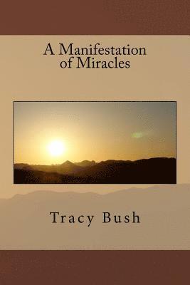 A Manifestation of Miracles 1