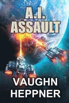 Vaughn Heppner - A.I. Assault, Häftad