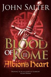 bokomslag Blood of Rome: Albion's Heart: Albion's Heart