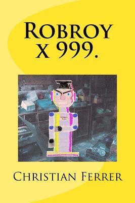 Robroy x 999. 1
