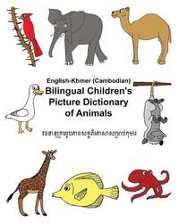 bokomslag English-Khmer/Cambodian Bilingual Children's Picture Dictionary of Animals