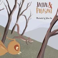 bokomslag Jackal and Pheasant (Syuba and Nepali text)