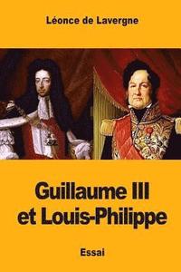 bokomslag Guillaume III et Louis-Philippe