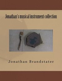 bokomslag Jonathan's musical instrument collection