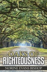 bokomslag Oaks Of Righteousness