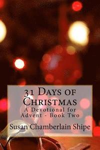 bokomslag 31 Days of Christmas: A Devotional for Advent