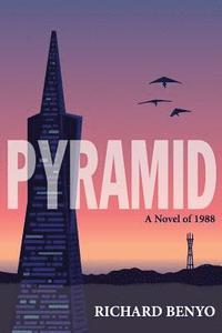 bokomslag Pyramid: A Novel of 1988