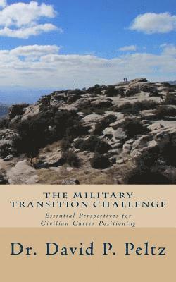 David P Peltz - Military Transition Challenge, Häftad. Tillgänglighet: Lägg i varukorg